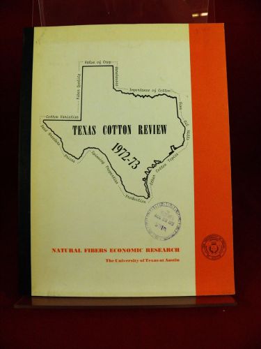 Texas Cotton Review 1972-72 UT Austin Natural Fiber Research PB VG 160427