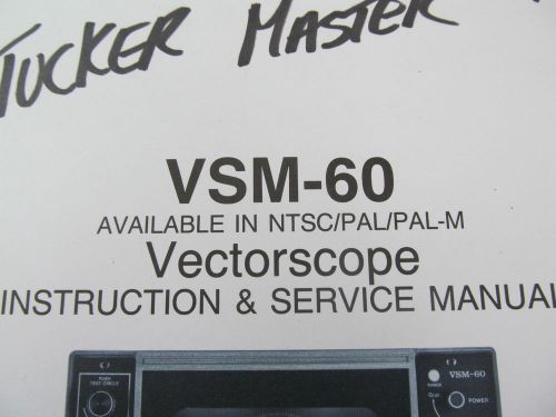 VIDEOTEK VSM-60 Vectorscope Operations and Service Manual w/schematics