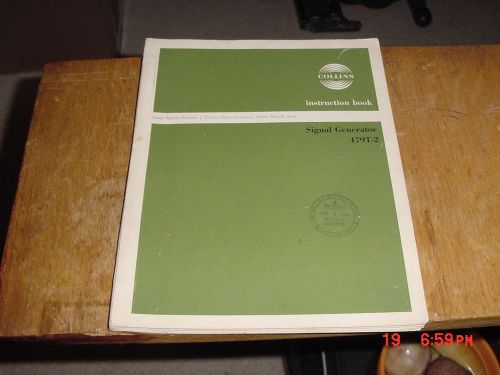 OLD VINTAGE COLLINS 479T-2 SIGNAL GENERATOR INSTUCTION BOOK MANUAL - 1960&#039;s