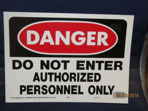 Danger-Do Not Enter Authorized Personnel only 14 x 10&#034; hard plastic Sign new