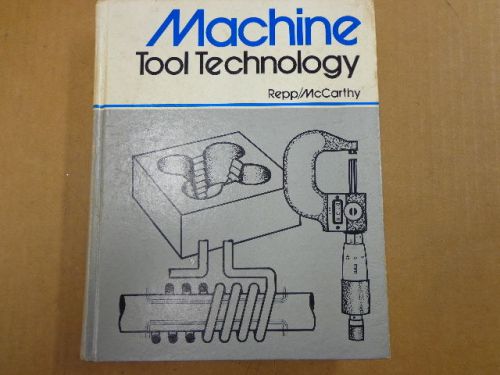 Machine Tool Technology  Fourth Edition, Reference,Studyguide, English