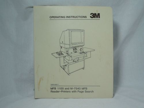 MFB 1100 and M-7540 MFB Reader-Printer Operation Instructions