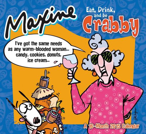 2015 MAXINE 16-Month Funny Wall Calendar NEW SEALED Eat, Drink &amp; Be Crabby!