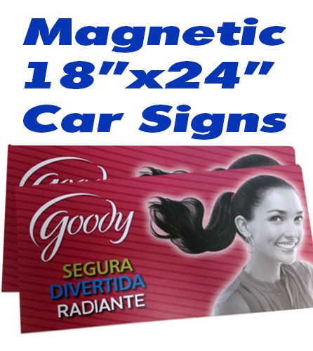 Car Magnets Full color Auto, Van, Truck Signs 18x24