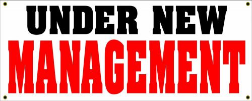 UNDER NEW MANAGEMENT Banner Sign 4 OPEN Bar Store Shop Studio Restaurant Club