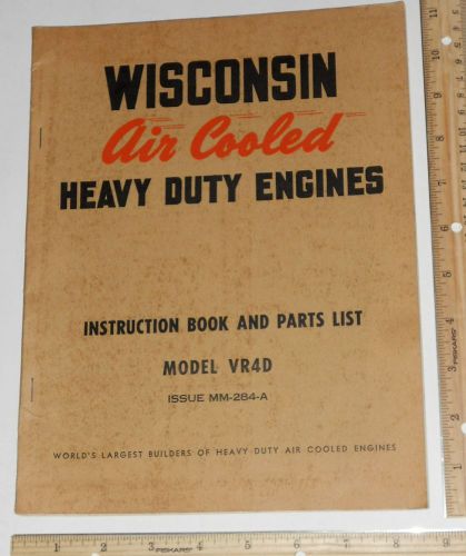 WISCONSIN Air Cooled HD Engines Model VR4D Instruction Book Parts List MM 284-A