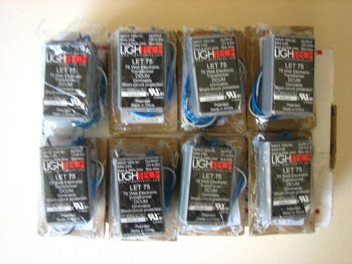 8 LIGHTECH LET 75 WATT ELECTRONIC TRANSFORMERS DCUM, IN 120V AC, OUT 12V 6.25A