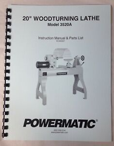 Powermatic Model 3520A  20”  Woodturning Lathe Instructions &amp; Parts Manual