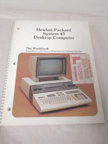 HEWLETT PACKARD SYSTEM 45 DESKTOP COMPUTER WORKBOOK