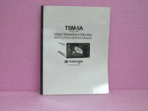 Video - Tek Manual TSM-5A Video Waveform Monitor, NTSC/PAL Operating Man.