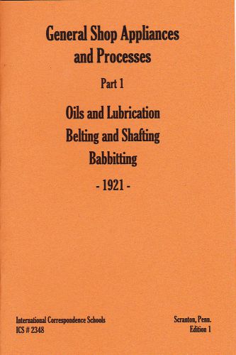 General shop processes, 1921 - lubrication, belting and shafting, babbitting for sale