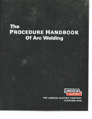 THE PROCEDURE HANDBOOK OF ARC WELDING-LINCOLN ELECTRIC-12TH EDITION-1973