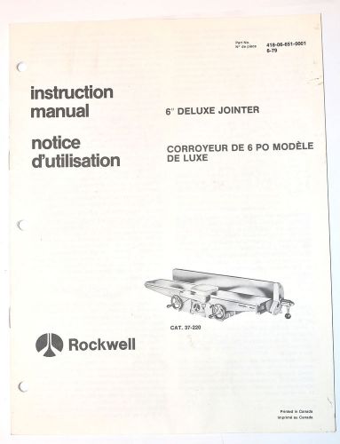 ROCKWELL MANUAL: 6&#034; DELUXE JOINTER #37-220 A + PARTS LIST + MOTOR NOTICE - EN/FR
