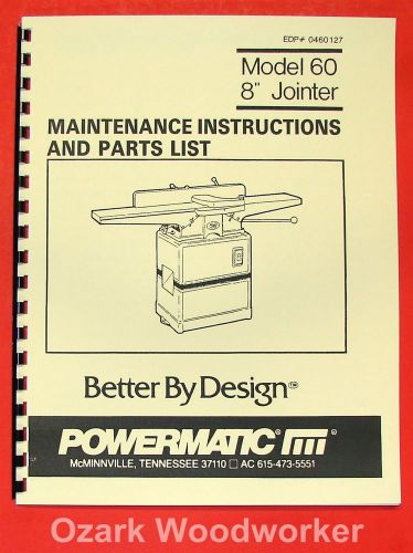 Powermatic 60 8&#034; jointer instruction &amp; part manual 0536 for sale