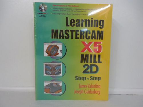 Leraning Mastercam X5 Mill 2D Step by Step Text Book