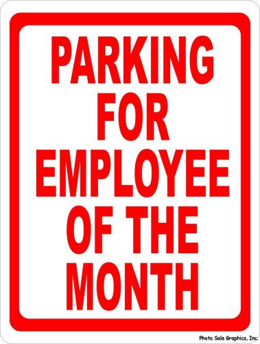 Parking for employee of the month sign. 12x18 metal. reward top work employees for sale