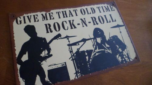 Give Me That Old Time Rock N Roll Tin Metal Sign Wall Art Decoration