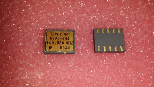 1x C-W CORP GV93-641-155.52MHZ , VCXO, CLOCK 155.52MHZ SMD-10, SEE PIC