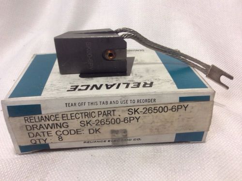 LOT OF 8 RELIANCE ELECTRIC SK26500-6PY BRUSH SK-26500-6PY