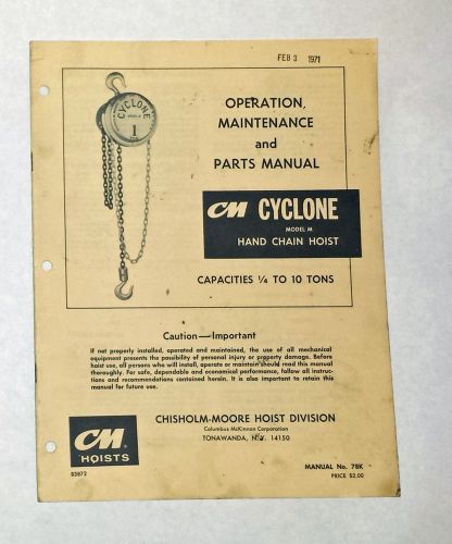Cm cyclone hand chain hoist, model m - operations maintenance &amp; parts manual 78k for sale
