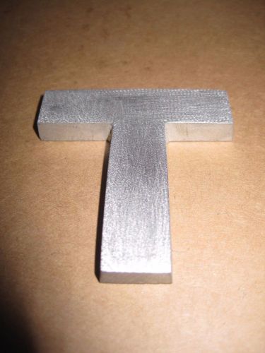 Cast Aluminum wide blocked metal letter &#034;T&#034; 2 3/8 in Long 1/4 thick plaques sign