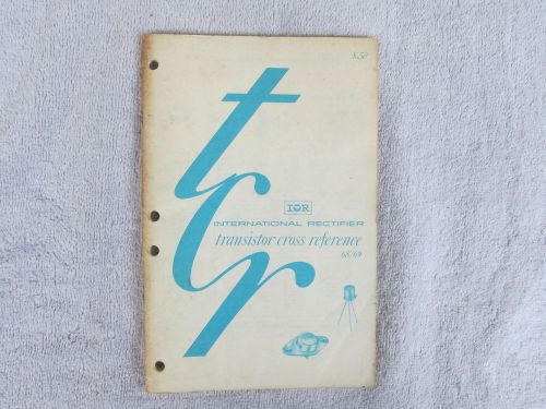 1968 - TCR - Transistor Cross Reference - International Rectifier ******** Box E