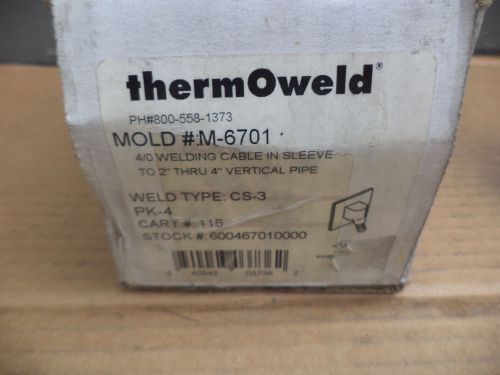 Thermoweld M-6701 Exothermic Mold Cable In Sleeve 2&#034; THRU 4&#034; VERT PIPE NEW