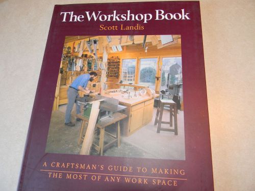 The Workshop Book by Scott Landis