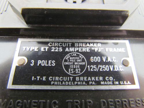 ITE ET225 125amp 3pole 600V Circuit Breaker w/Adjustable trip FJ style Frame