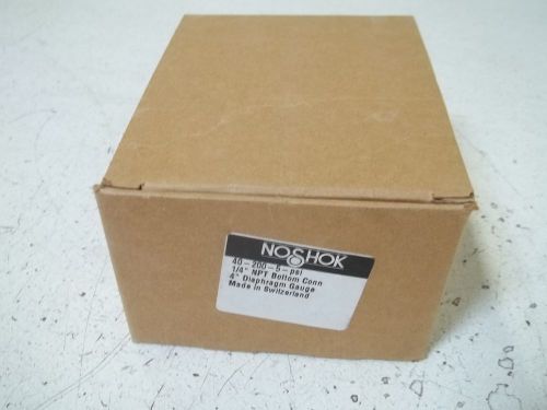NOSHOK 40-200-5-PSI 1/4&#034; GAUGE *NEW IN A BOX*