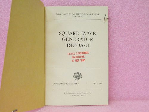Military Manual TS-583A/U Square Wave Generator Oper. &amp; Maint. Man. w/Schem.