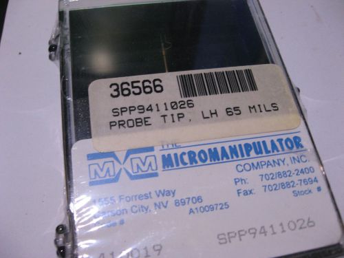 Qty 1 Micromanipulator Co. Probe Tip SPP9411026 LH 65 Mils - NEW Sealed