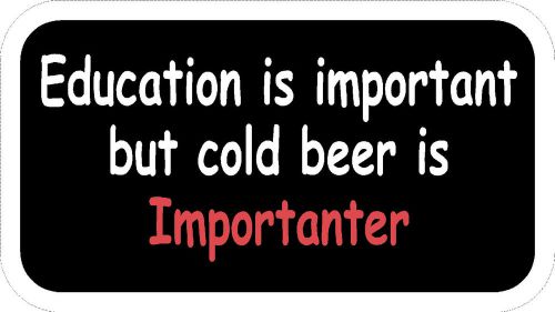 EDUCTATION IS IMPORTANT hard hat decals funny education beer laptop toolbox