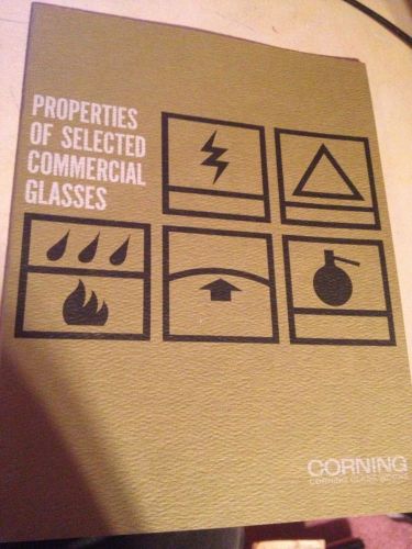 VINTAGE CORNING PROPERTIES OF SELECTED COMMERCIAL GLASSES 1963 BOOKLET