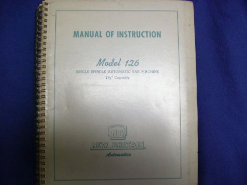New Britain Model 126 Screw Machine Instruction Manual