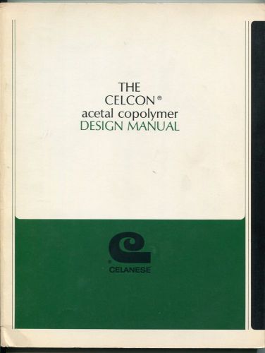 Vintage celanese publication: &#034;the celcon acetal copolymer design manual&#034; for sale