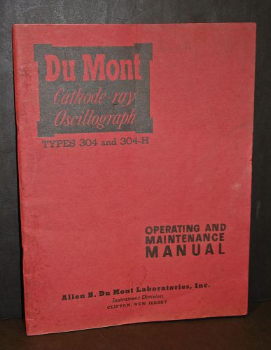 Original Manual for 1950 DuMont 304 &amp; 304-H Oscillograph Oscilloscope Scope RARE