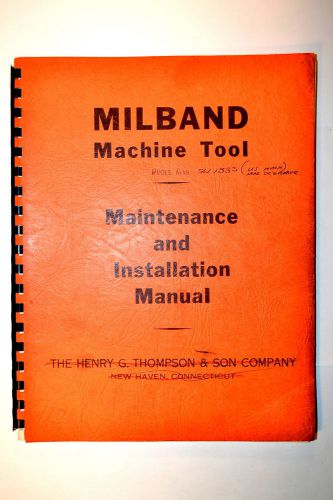 MILBAND Bandsaw MAINTENANCE &amp; INSTALLATION MANUAL #RR678 operation diagrams
