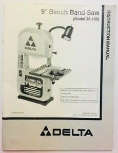 Delta 9 Inch Band Saw Model 28-150 Instruction Manual Operator Part Booklet
