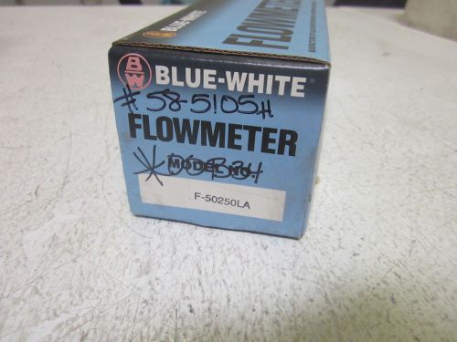 BLUEWHITE F-50250LA FLOW METER *NEW IN A BOX*
