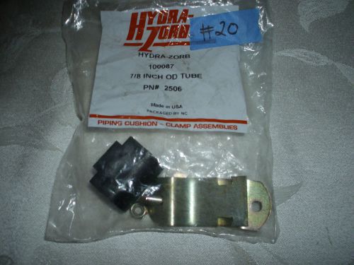 HYDRA-ZORB #100087 7/8&#034; OD TUBE PIPING CUSHION CLAMP ASSEMBLY