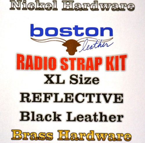 Boston leather radio strap kit, reflective, xl, black leather, brass hardware for sale