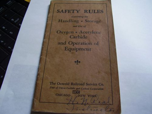 Oxygen-Acetylene-Carbide Safety Rules Booklet 1934-Oxweld Railroad Service Co.