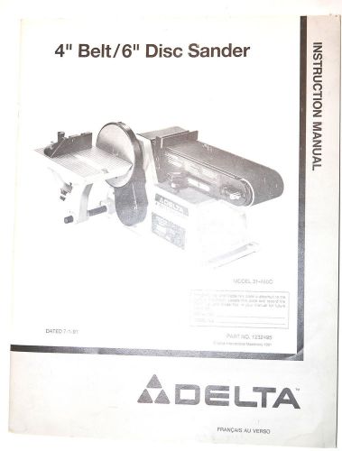 Delta INSTRUCTION MANUAL: 4&#034; BELT &amp; 6&#034; DISC SANDER MODEL 31-460C + parts list