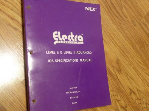NEC Electra Professional  Level II &amp; Level II job specification Manual (Issue 6)