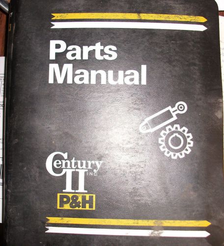 P&amp;H Century 114 115 118 120 122 &amp; 128 Crane Parts Catalog Manual Book