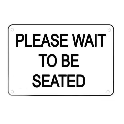 Please wait to be seated business sign restaurant durable plastic bold letters for sale