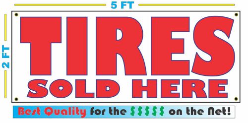 Tires sold here banner sign new 4 car truck suv van repair shop rims wheels for sale