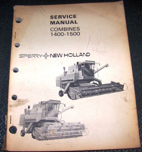 Sperry New Holland service manual Combines 1400-1500