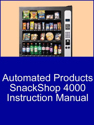 Automated Products SnackShop 4000 Instruction Manual PDF